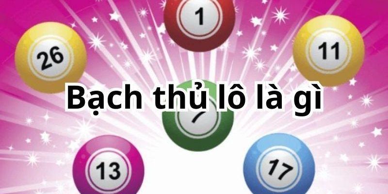 Bạch thủ lô là cách đánh cực đơn giản